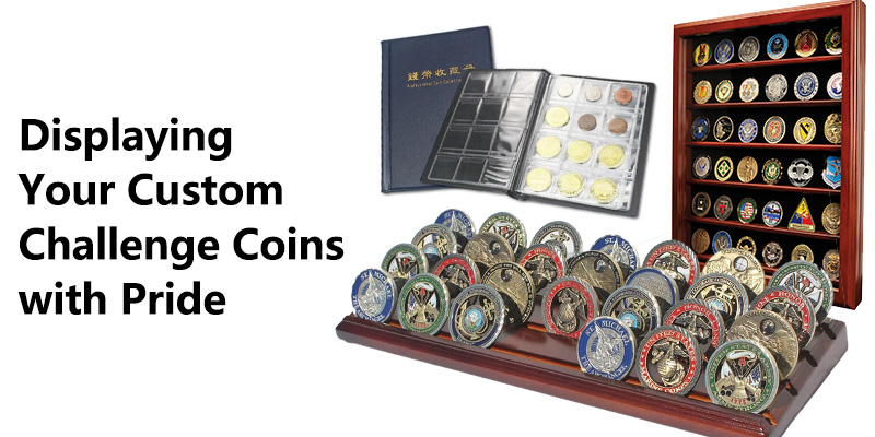 Displaying Your Custom Challenge Coins with Pride