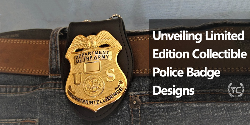 Unveiling Limited Edition Collectible Police Badge Designs