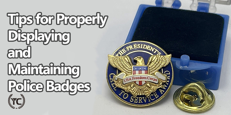 Tips for Properly Displaying and Maintaining Police Badges
