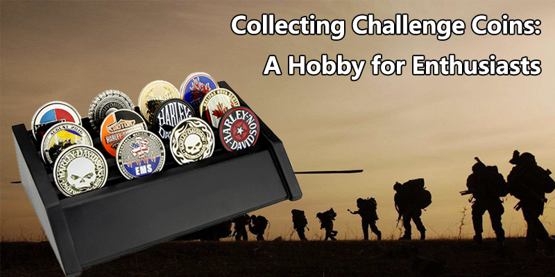  Collecting Challenge Coins: A Hobby for Enthusiasts