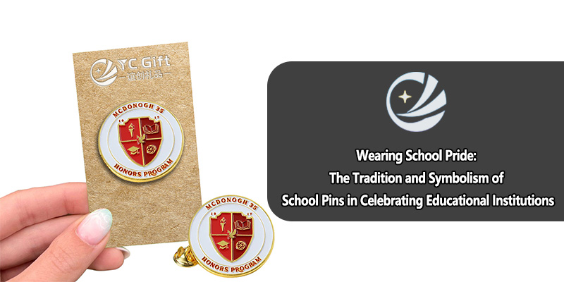 Wearing School Pride: The Tradition and Symbolism of School Pins in Celebrating Educational Institutions