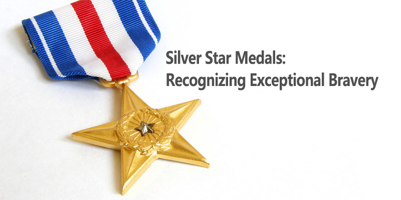 Silver Star Medals: Recognizing Exceptional Bravery