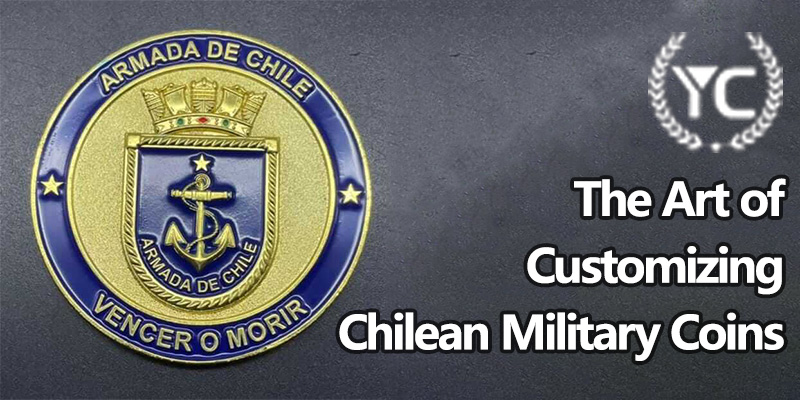 The Art of Customizing Chilean Military Coins