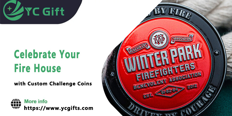 Celebrate Your Fire House with Custom Challenge Coins