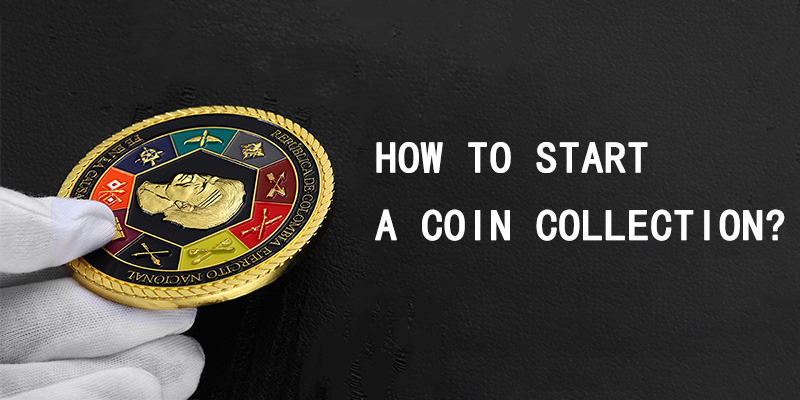 How to Start a Coin Collection?